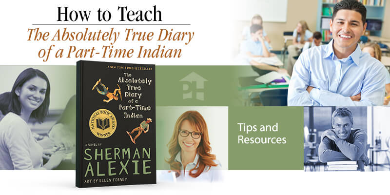 How to Teach The Absolutely True Diary of a Part-Time Indian